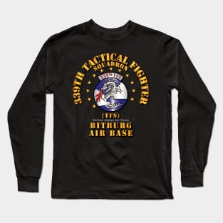 339th Tactical Fighter Squadron - Bitberg AB Long Sleeve T-Shirt